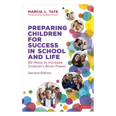 Preparing Children for Success in School and Life - Tate, Marcia L. (Developing Minds, Inc.)