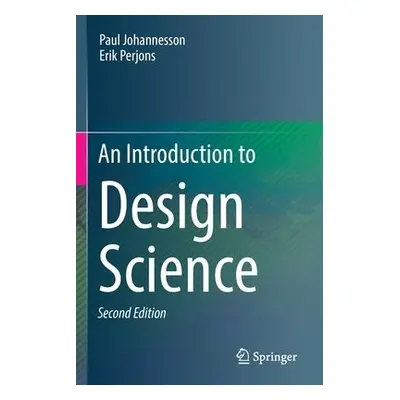 Introduction to Design Science - Johannesson, Paul a Perjons, Erik