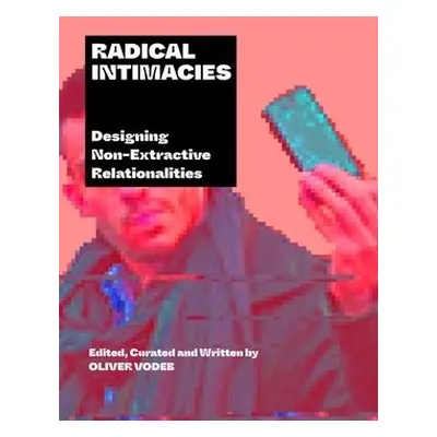 Radical Intimacies