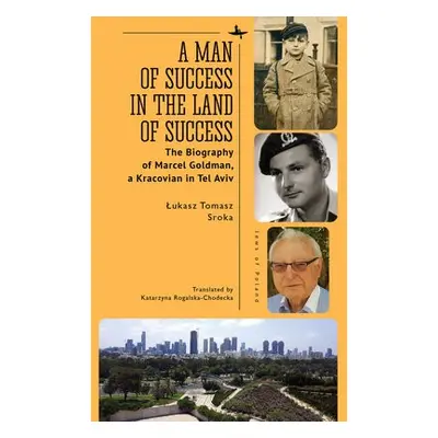 Man of Success in the Land of Success - Tomasz Sroka, ukasz