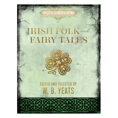 Irish Folk and Fairy Tales - Yeats, W. B.