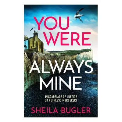 You Were Always Mine - Bugler, Sheila