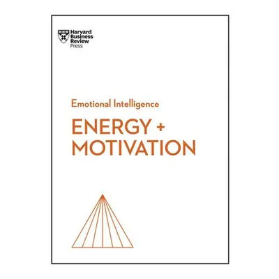 Energy + Motivation (HBR Emotional Intelligence Series) - Harvard Business Review a McKee, Annie