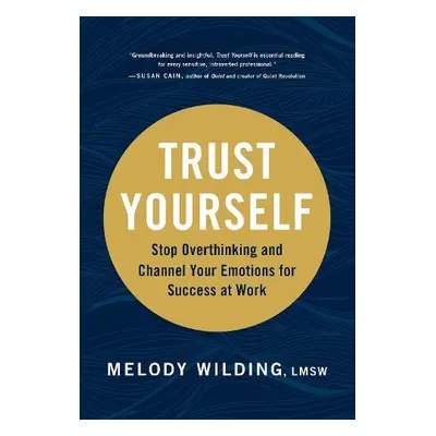 Trust Yourself - Wilding LMSW, Melody