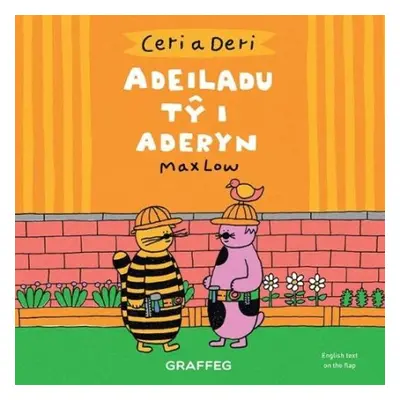 Ceri a Deri – Adeiladu Ty i Aderyn - Low, Max