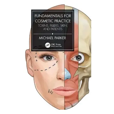 Fundamentals for Cosmetic Practice - Parker, Michael