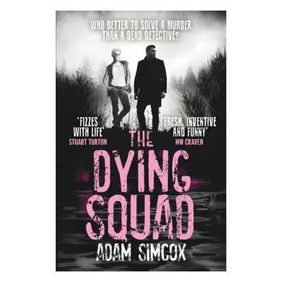 Dying Squad - Simcox, Adam