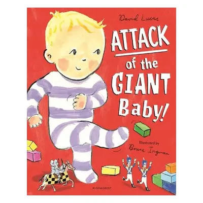 Attack of the Giant Baby! - Lucas, David