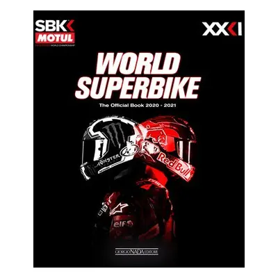 World Superbike 2020-2021 The Official Book - Hill, Michael