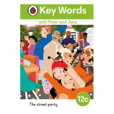 Key Words with Peter and Jane Level 12c – The Street Party