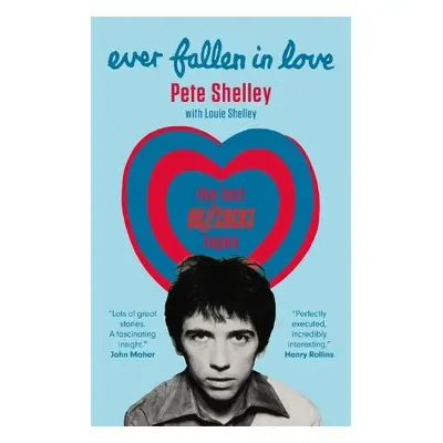 Ever Fallen in Love - Shelley, Pete a Shelley, Louie