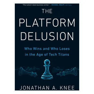 Platform Delusion - Knee, Jonathan A.