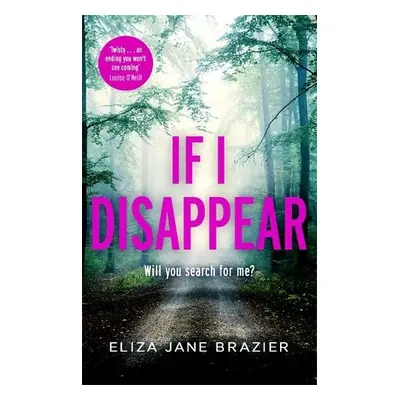 If I Disappear - Brazier, Eliza Jane