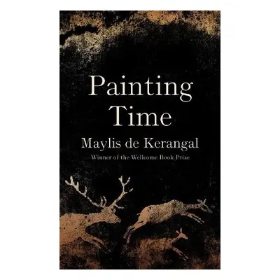 Painting Time - de Kerangal, Maylis