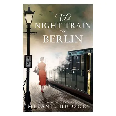 Night Train to Berlin - Hudson, Melanie