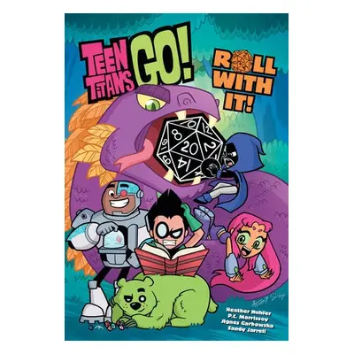 Teen Titans Go! Roll With It Book 1 - Nuhfer, Heather