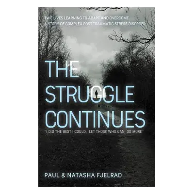 Struggle Continues - Fjelrad, Paul a Fjelrad, Natasha