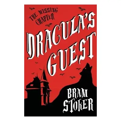 Dracula's Guest - Stoker, Bram