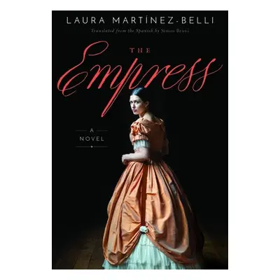 Empress - Martinez-Belli, Laura