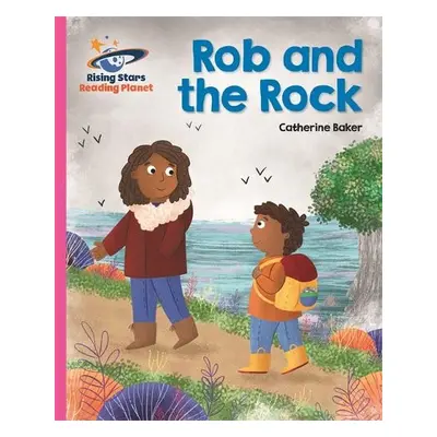 Reading Planet - Rob and the Rock - Pink B: Galaxy - Baker, Catherine