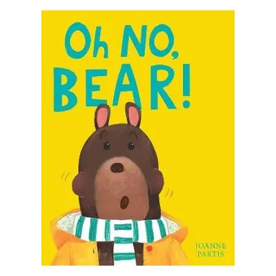 Oh No, Bear! - Partis, Joanne