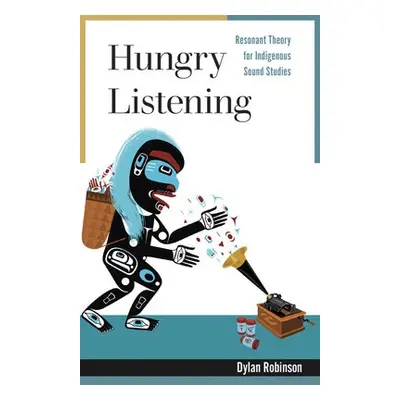 Hungry Listening - Robinson, Dylan