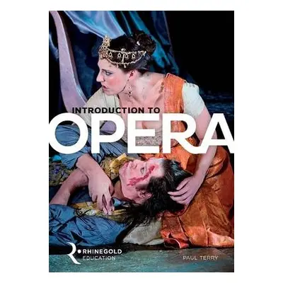 Introduction To Opera - Terry, Paul