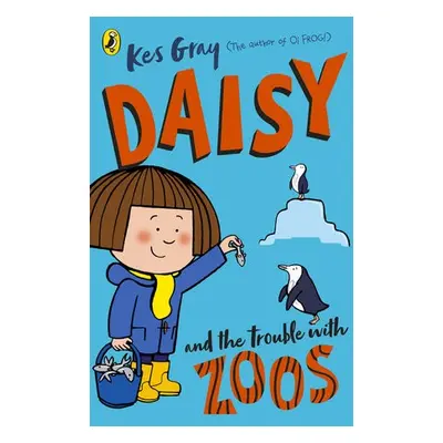 Daisy and the Trouble with Zoos - Gray, Kes