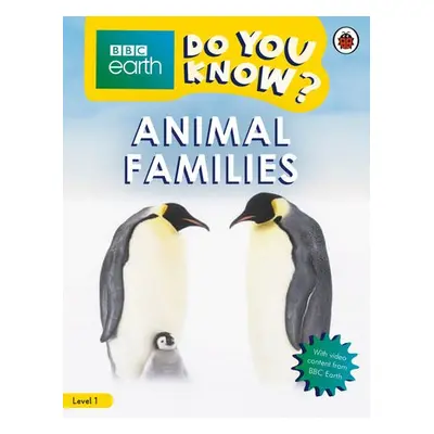 Do You Know? Level 1 – BBC Earth Animal Families - Ladybird