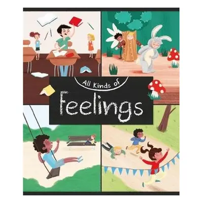 All Kinds of: Feelings - Heneghan, Judith