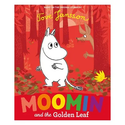 Moomin and the Golden Leaf - Jansson, Tove