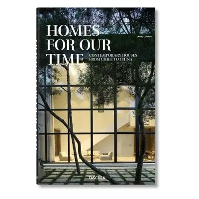 Homes for Our Time. Contemporary Houses around the World - Jodidio, Philip