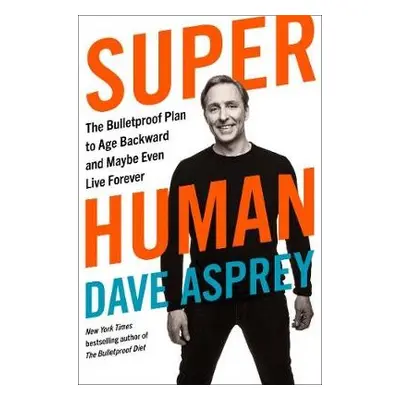 Super Human - Asprey, Dave