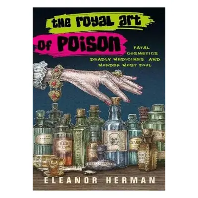 Royal Art of Poison - Herman, Eleanor