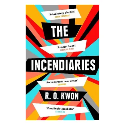 Incendiaries - Kwon, R. O.