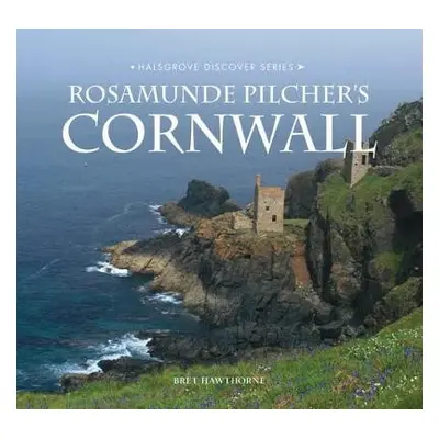 ROSAMUNDE PILCHER'S CORNWALL - Hawthorne, Bret