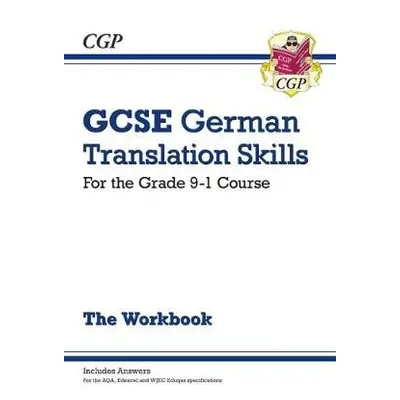 GCSE German Translation Skills Workbook: includes Answers (For exams in 2024 and 2025) - CGP Boo