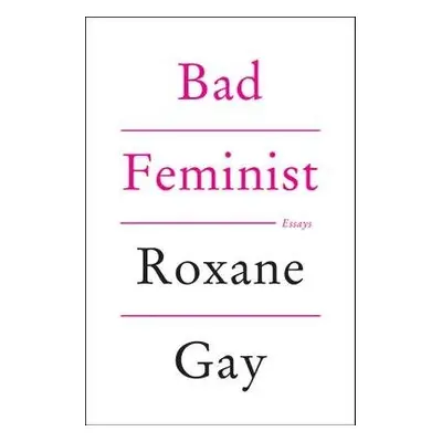 Bad Feminist - Gay, Roxane