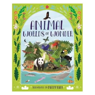 Animal Worlds of Wonder - Ganeri, Anita