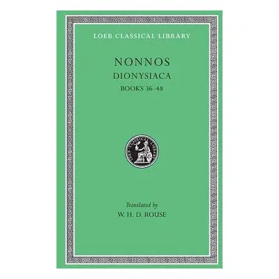 Dionysiaca, Volume III - Nonnos