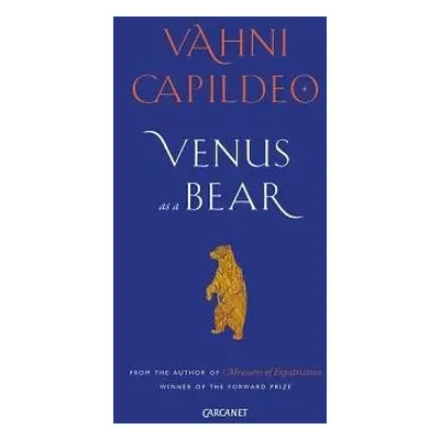 Venus as a Bear - Capildeo, Vahni