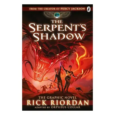 Serpent's Shadow: The Graphic Novel (The Kane Chronicles Book 3) - Riordan, Rick