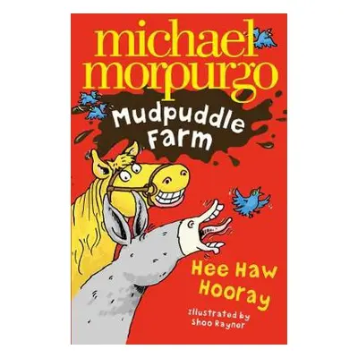 Hee-Haw Hooray! - Morpurgo, Michael