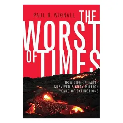 Worst of Times - Wignall, Paul B.