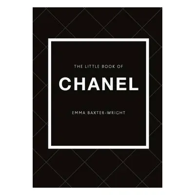 Little Book of Chanel - Baxter-Wright, Emma a Baxter-Wright, Emma