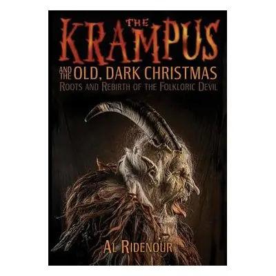 Krampus and the Old, Dark Christmas - Ridenour, Al