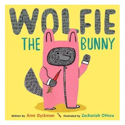 Wolfie the Bunny - Dyckman, Ame