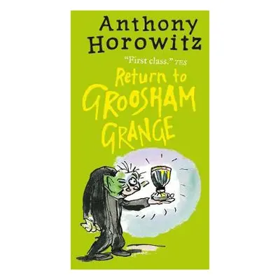 Return to Groosham Grange - Horowitz, Anthony