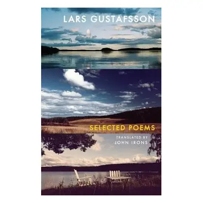 Selected Poems - Gustafsson, Lars