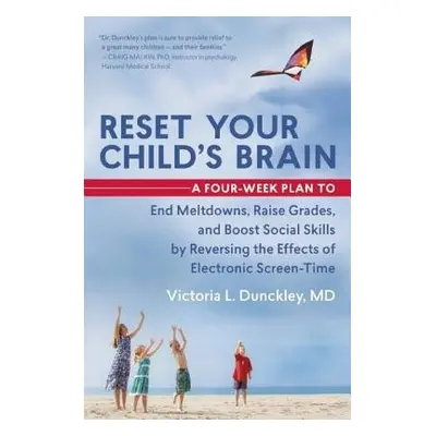 Reset Your Child's Brain - Dunckley, Victoria